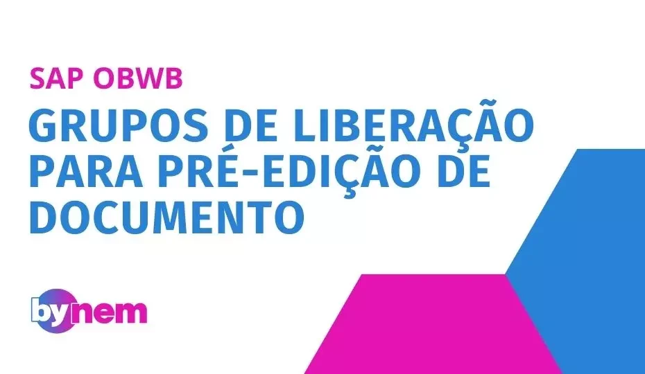 OBWB Grupos de liberação para pré-edição de documento