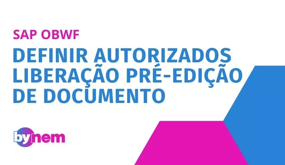 OBWF Definir autorizados liberação pré-edição de documento