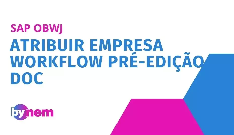 OBWJ Atribuir empresa workflow pré-edição doc