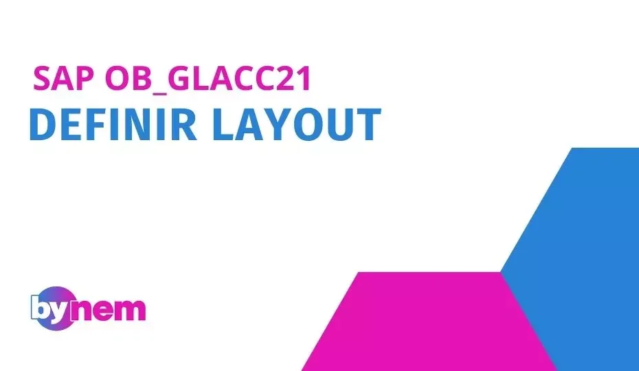 OB_GLACC21 Definir layout