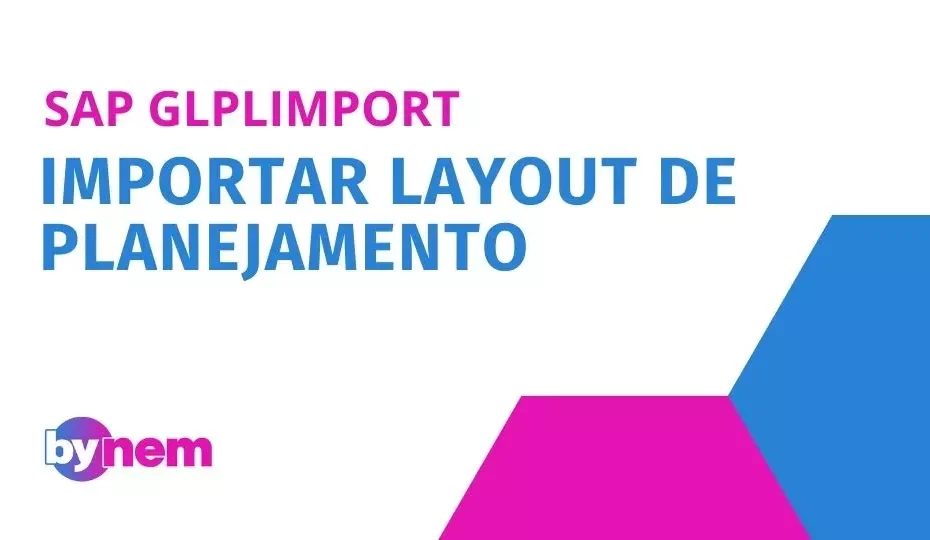 GLPLIMPORT Importar layout de planejamento
