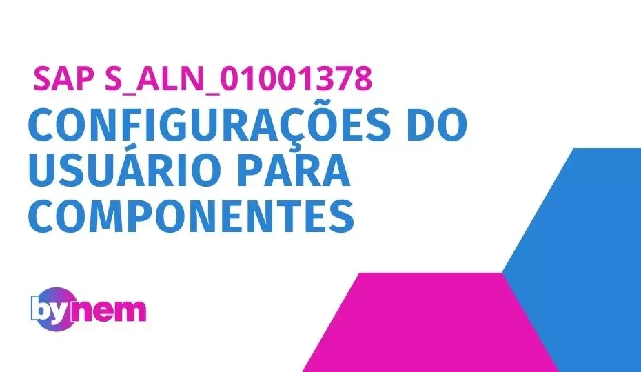 S_ALN_01001378 Configurações do usuário para componentes