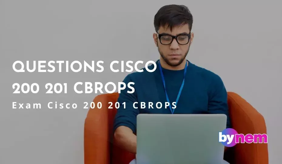 Questions Cisco 200 201 CBROPS