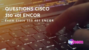 Questions Cisco 350 401 ENCOR